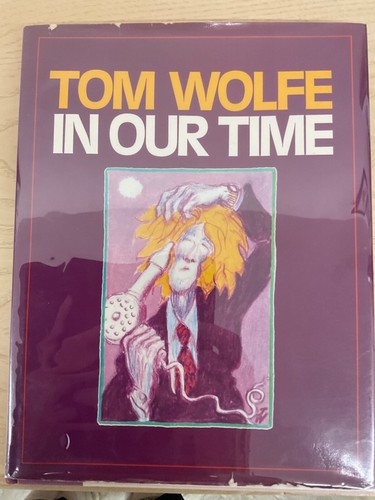 Tom wolfe our - tom, time