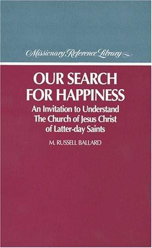 Our search for happiness - for, happiness: