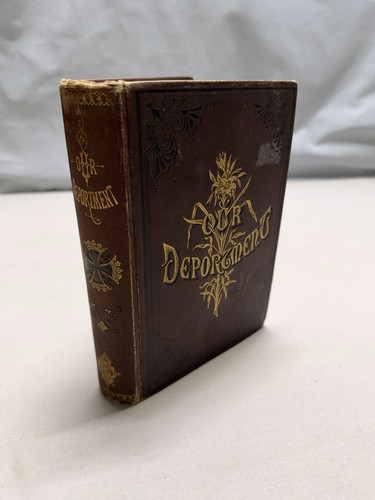 Our deportment manners - our, deportment;
